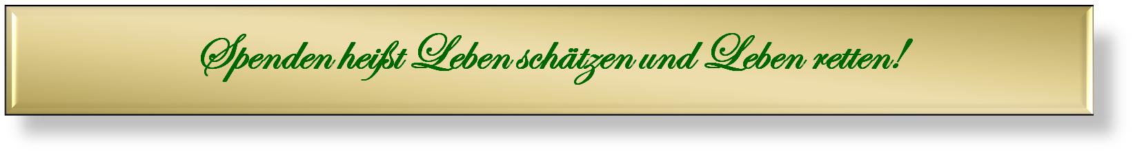 Spenden heißt